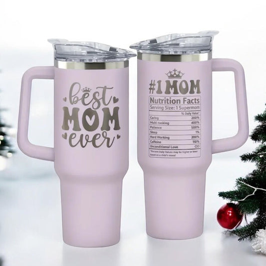 Best Mom Ever | 40 oz Giant Tumbler - insulated, Double-Wall, BPA-Free - Perfect Gift for Mom